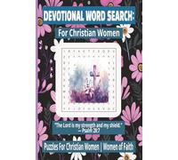 DEVOTIONAL WORD SEARCH: REFLECTIONS FOR CHRISTIAN WOMEN: 50+ Inspiring Puzzles for Prayer, Reflection & Joy | 6x9 Inches, 110 Pages | Christian Gift ... of Faith, Holidays, Bible Study & Quiet Time.