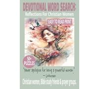 DEVOTIONAL WORD SEARCH: REFLECTIONS FOR CHRISTIAN WOMEN: Faith-Based Word Search Puzzles for a Peaceful Start & Prayerful End to Your Day | 6×9 ... Holidays, Festive Gatherings & Study Time.