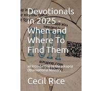 Devotionals in 2025 - When and Where To Find Them: an Introduction to the askapop Observational Ministry
