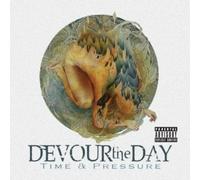 Devour The Day - Time & Pressure