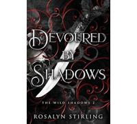 Devoured by Shadows: A Dark Fantasy Romance: 2