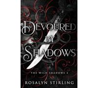 Devoured by Shadows: A Dark Fantasy Romance: 2