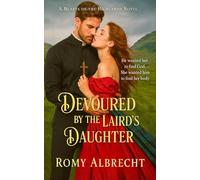 Devoured By The Laird's Daughter: She seduced the priest. Now they’re on the run