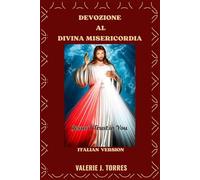 DEVOZIONE AL DIVINA MISERICORDIA: Un viaggio nel cuore dell’infinita misericordia di Dio