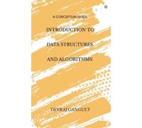 Devraj Ganguly Introduction To Data Structures And Algorithms (Tascabile)