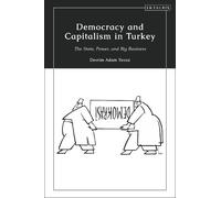 Devrim Adam Yavuz Democracy and Capitalism in Turkey (Copertina rigida)