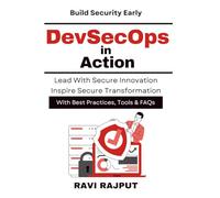DevSecOps in Action: Implementing Security in DevOps | DevSecOps leadership and culture | Cloud DevSecOps best approaches | Risk aware software development | DevSecOps future trends roadmap