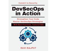 DevSecOps in Action: Security from Day One | Protecting Modern Applications | Secure Software Development | DevSecOps Best Practices | Threat Detection and Response | Cloud Security Modern Application