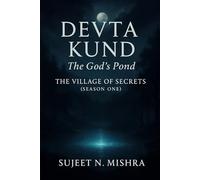 Devta Kund The God’s Pond: The Village of Secrets (Season One)