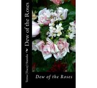 Dew of the Roses: Teardrops and Rose Petals