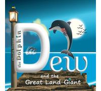 Dew the Dolphin and the Great Land Giant
