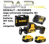 DEWALT - Sega universale compatta DCS369P2 + 2 batterie da 5Ah e valigetta