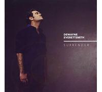 Dewayne Everettsmith - Surrender