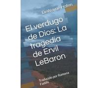 Dewayne Hafen El verdugo de Dios (Tascabile)