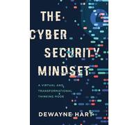 Dewayne Hart The Cybersecurity Mindset (Copertina rigida)