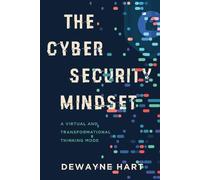 Dewayne Hart The Cybersecurity Mindset (Tascabile)