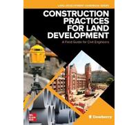 Dewberry Construction Practices for Land Development: A Field (Copertina rigida)