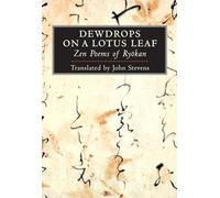 Dewdrops on a Lotus Leaf: Zen Poems of Ryokan