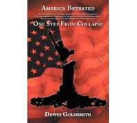 Dewey Goldsmith America Betrayed (Tascabile)