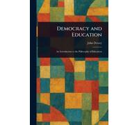 Dewey, John Democracy And Education Book NUOVO