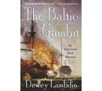 Dewey Lambdin The Baltic Gambit (Tascabile) Alan Lewrie Naval Adventures