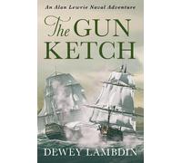 Dewey Lambdin The Gun Ketch (Tascabile) Alan Lewrie Naval Adventures