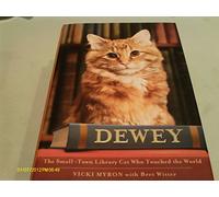 Dewey: The Small-Town Library Cat Who Touched the World