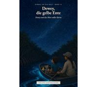 Dewey und das Meer voller Sterne: Einmal um die Welt - Band 15