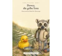 Dewey und das Rätsel der Wasserwege: Einmal um die Welt - Band 6