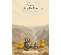 Dewey und der Atem der Berge: Einmal um die Welt - Band 12