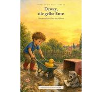 Dewey und der Fluss nach Hause: Einmal um die Welt - Band 20