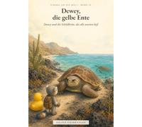 Dewey und die Schildkröte, die alle warten ließ: Einmal um die Welt - Band 13