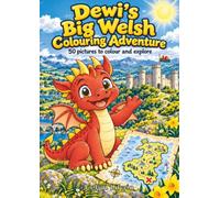 Dewi's Big Welsh Colouring Adventure: Colouring Book