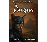 DeWitt C Tremaine A Journey (Tascabile)
