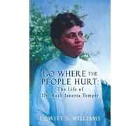 DeWitt S Williams Go Where the People Hurt (Tascabile)