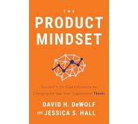 Dewolf D H The Product Mindset (Tascabile)