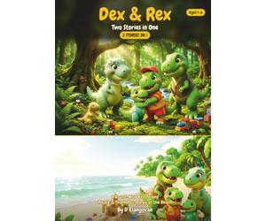 DEX & REX! 2 STORIES IN 1 - The Ultimate immersive t-rex world for kids aged 1-6: The best book for bedtime and all-day reading with attention grabbing illustrations