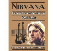 Dexter Artman Nirvana The Kurt Cobain Songbook piano guitar vocal sh (Tascabile)