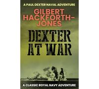 Dexter At War: The Royal Navy advances into WWII...
