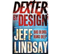 Dexter by Design [Lingua inglese]: DEXTER NEW BLOOD, the major new TV thriller on Sky Atlantic (Book Four)