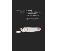 Dexter e sant'Anselmo. L'archivista e il filosofo