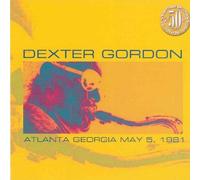 Dexter Gordon Atlanta, Georgia May 5th 1981 (CD) Album