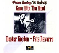 Dexter Gordon / Fats Navarro - Gone With The Wind - History - 20.1977-HI by Dexter Gordon