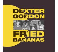 Dexter Gordon Fried Bananas (CD) Album