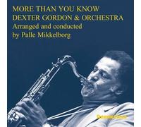 Dexter Gordon & Orchestra More Than You Know (CD) Album