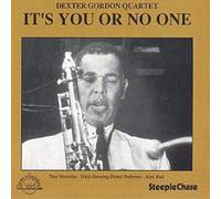 Dexter Gordon Quartet It's You Or No One (CD) Album