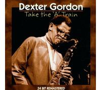 Dexter Gordon - Take The 'A' Train