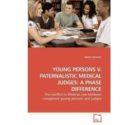 Dexter Johnson Young Persons V. Paternalistic Medical Judges (Tascabile)