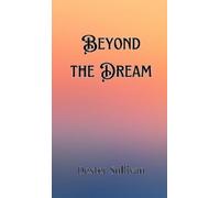 Dexter Sullivan Beyond the Dream (Copertina rigida)