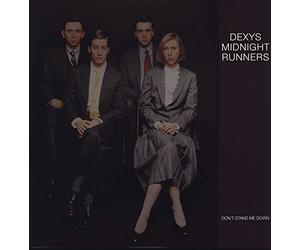 Dexys Midnig - Don'T Stand Me Down